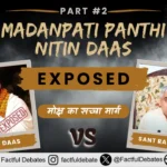 Madanpati Panthi Nitin Daas Exposed। मोक्ष का सच्चा मार्ग